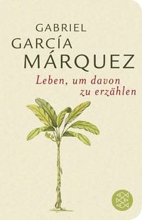 Bild vom Artikel Leben, um davon zu erzählen vom Autor Gabriel García Márquez