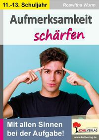 Produktbild: Aufmerksamkeit sch&auml;rfen / Klasse 11-13