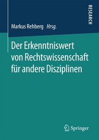 Produktbild: Der Erkenntniswert von Rechtswissenschaft f&uuml;r andere Disziplinen