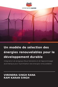 Produktbild: Un mod&egrave;le de s&eacute;lection des &eacute;nergies renouvelables pour le d&eacute;veloppement durable