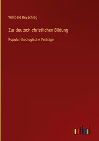 Produktbild: Zur deutsch-christlichen Bildung