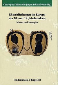 Produktbild: Eheschlie&szlig;ungen im Europa des 18. und 19. Jahrhunderts