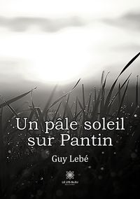 Produktbild: Leb&eacute;, G: P&acirc;le soleil sur Pantin