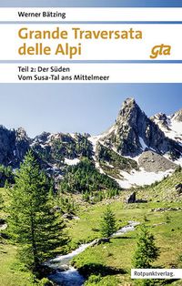 Bild vom Artikel Grande Traversata delle Alpi Süden vom Autor Werner Bätzing
