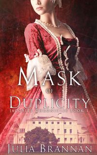 Produktbild: Mask Of Duplicity (The Jacobite Chronicles, #1)