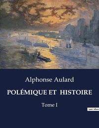 Produktbild: Pol&eacute;mique Et Histoire