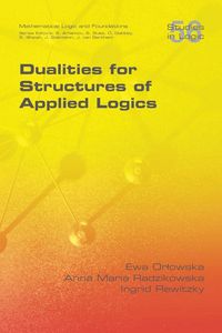 Produktbild: Dualities for Structures of Applied Logics