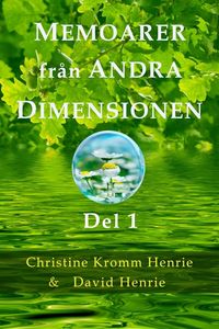 Produktbild: Memoarer Fr&aring;n Andra Dimensionen, Del 1