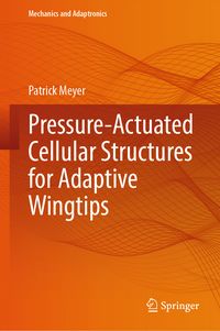 Produktbild: Pressure-Actuated Cellular Structures for Adaptive Wingtips