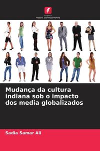 Produktbild: Mudan&ccedil;a da cultura indiana sob o impacto dos media globalizados