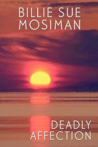 Produktbild: Mosiman, B: Deadly Affections