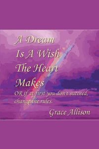 Produktbild: A Dream is a Wish The Heart Makes