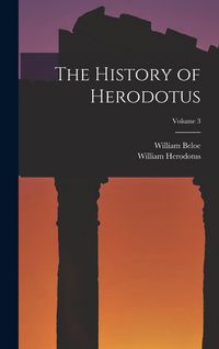 Produktbild: The History of Herodotus; Volume 3