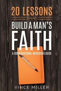 Produktbild: 20 Lessons That Build a Man's Faith