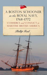 Produktbild: A Boston Schooner in the Royal Navy, 1768-1772