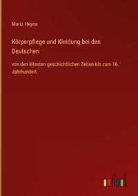 Produktbild: K&ouml;rperpflege und Kleidung bei den Deutschen