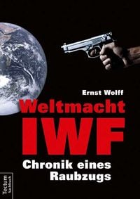 Bild vom Artikel Weltmacht IWF vom Autor Ernst Wolff