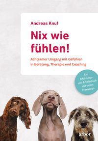 Produktbild: Nix wie f&uuml;hlen!