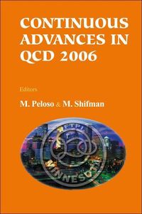 Produktbild: Continuous Advances in QCD 2006 - Proceedings of the Conference