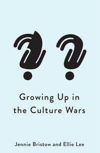 Produktbild: Growing Up in the Culture Wars
