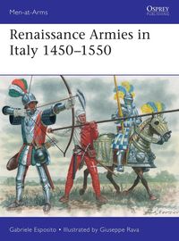 Produktbild: Renaissance Armies in Italy 1450-1550