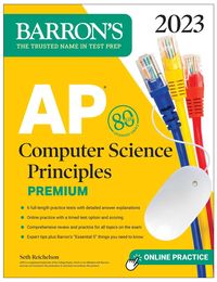 Bild vom Artikel AP Computer Science Principles Premium, 2023:  6 Practice Tests + Comprehensive Review + Online Practice vom Autor Seth Reichelson