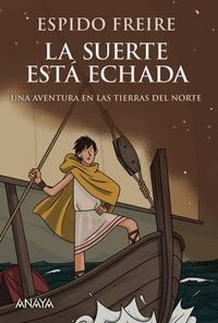Produktbild: La suerte est&aacute; echada : una aventura por las tierras del norte