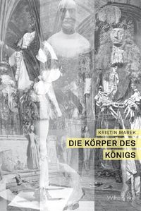 Produktbild: Die K&ouml;rper des K&ouml;nigs