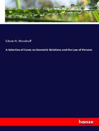 Produktbild: A Selection of Cases on Domestic Relations and the Law of Persons