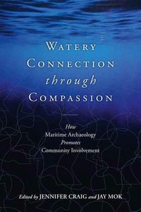 Produktbild: Maritime Archaeology with Compassionate Community Connection