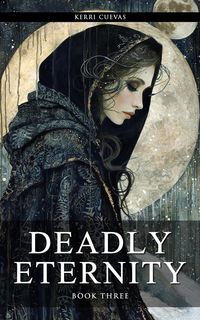 Produktbild: Deadly Eternity (Deadly Kisses, #3)