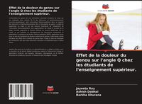 Produktbild: Effet de la douleur du genou sur l'angle Q chez les &eacute;tudiants de l'enseignement sup&eacute;rieur.