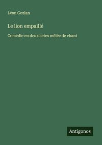 Produktbild: Le lion empaill&eacute;