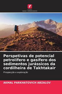 Produktbild: Perspetivas de potencial petrol&iacute;fero e gas&iacute;fero dos sedimentos jur&aacute;ssicos da cordilheira de Takhtakair