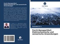 Produktbild: Ferrit-Nanopartikel: Elektrochemische und sensorische Anwendungen