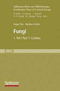 Produktbild: S&uuml;&szlig;wasserflora von Mitteleuropa, Bd. 21/1 Freshwater Flora of Central Europe, Vol. 21/1: Fungi
