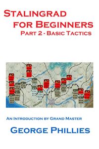 Produktbild: Stalingrad for Beginners - Basic Tactics (Studies in Game Design, #4)