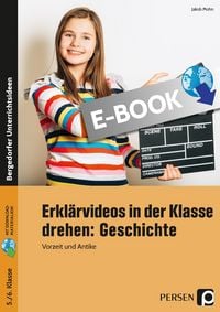 Produktbild: Erkl&auml;rvideos in der Klasse drehen: Geschichte 5/6