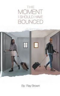 Produktbild: The Moment I Should Have Bounced