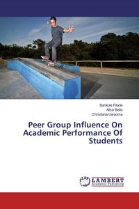Produktbild: Peer Group Influence On Academic Performance Of Students