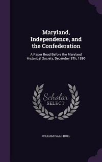Produktbild: Maryland, Independence, and the Confederation