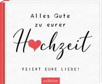 Produktbild Alles Gute zu eurer Hochzeit. Feiert eure Liebe!