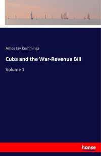 Produktbild: Cuba and the War-Revenue Bill