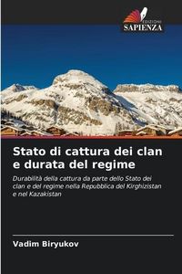 Produktbild: Biryukov, V: Stato di cattura dei clan e durata del regime