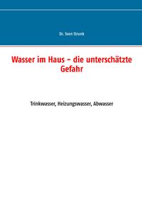 Produktbild: Wasser im Haus - die untersch&auml;tzte Gefahr