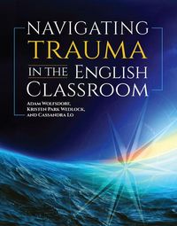 Produktbild: Navigating Trauma in the English Classroom