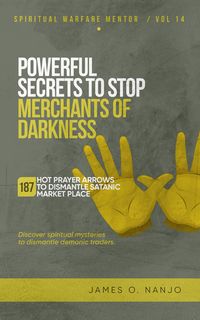 Produktbild: Powerful Secrets to Stop Merchants of Darkness