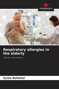 Produktbild: Bellakhal, S: Respiratory allergies in the elderly