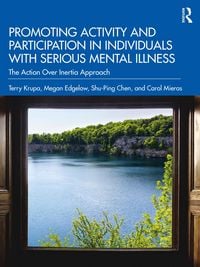 Produktbild: Promoting Activity and Participation in Individuals with Serious Mental Illness