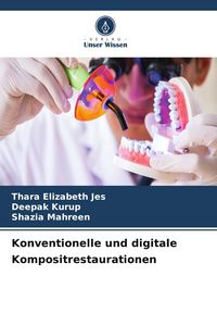 Produktbild: Konventionelle und digitale Kompositrestaurationen